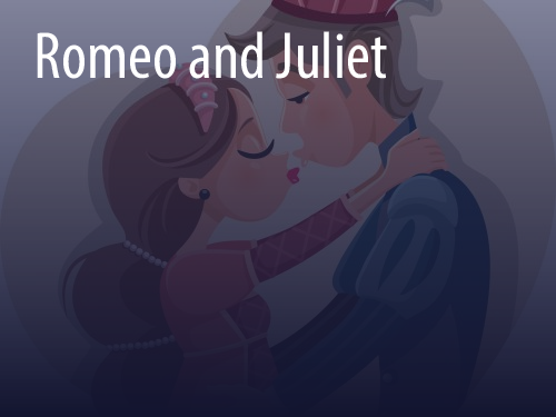 Romeo and Juliet